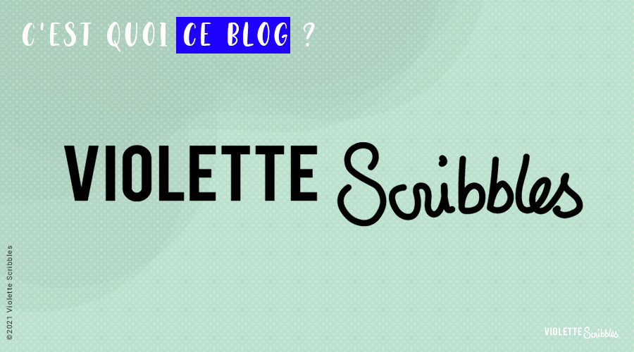 Violette Scribbles blog